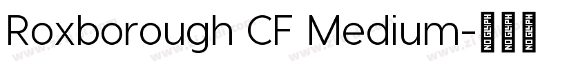 Roxborough CF Medium字体转换
